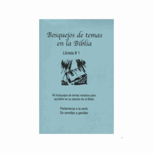 Bosquejos de temas en la Biblia  libreta #1