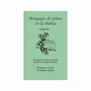 Busquejos de temas en la Biblia  libreta #2