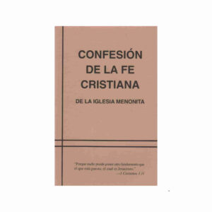 Confesión de la fe de la iglesia Mennonita